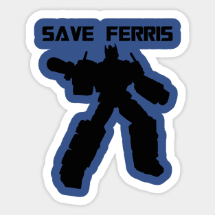 Save Ferris Robots Sticker